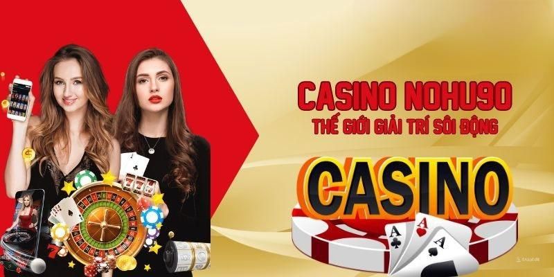 Khám phá top 3 tựa game được săn đón nhất tại Casino nohu90