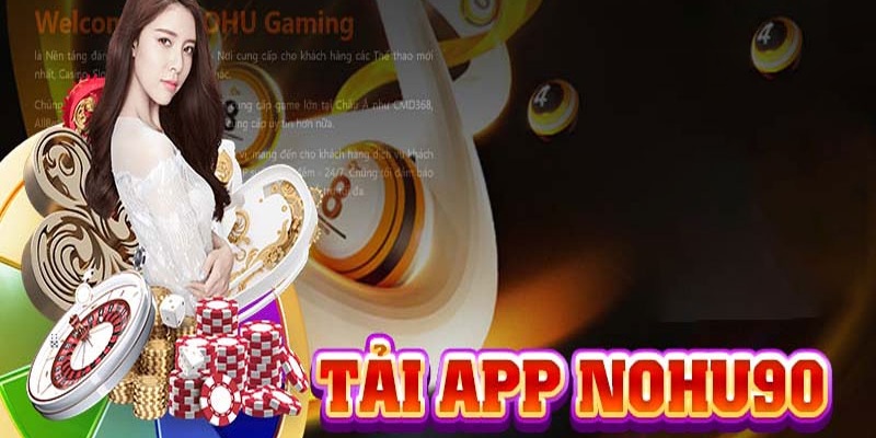 Cá cược mọi nơi chỉ với app Nohu90